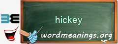 WordMeaning blackboard for hickey